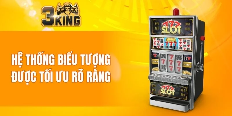 Nổ Hũ 3KING 5 Hệ thống biểu tượng được tối ưu rõ ràng